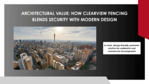 Architectural Value How ClearView Fencing Blends Security with Modern Design